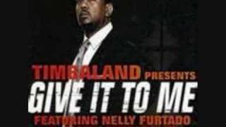 Timbaland - Give it to me (with lyrics)