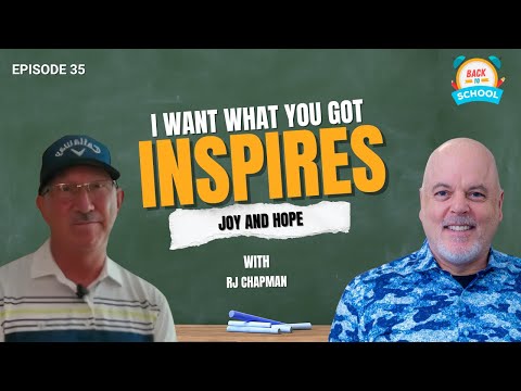RJ Chapman: I Want What You Got & Letters to Bob | Back to School Ep. 35