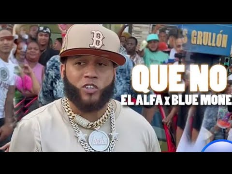 El Alfa El Jefe ❌ Chocoleyrol ❌Blue Money RD - Que No Que No | Video Oficial