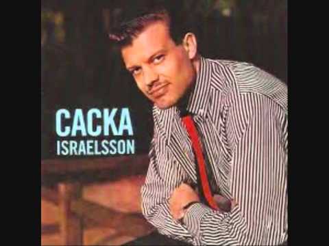 En Sliten Grimma - Cacka Israelsson
