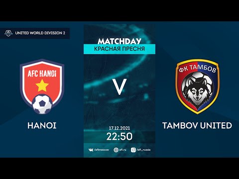 AFL21. United World Division 2. Day 19. Hanoi - Tambov United