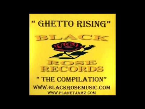 Black Rose Records: Ghetto Rising The Compilation