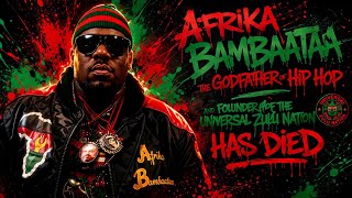 Episode 132: Afrika Bambaataa Godfather Of Hip Hop And Founder Of the Universal Zulu Nation Has Died