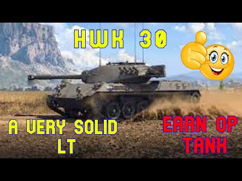 HWK 30 Earn Op Tank Its a Very Solid Light Tank ll World of Tanks Console Modern Armour  Wot Console