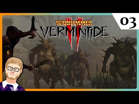 Let's Play Vermintide 2 Ep03
