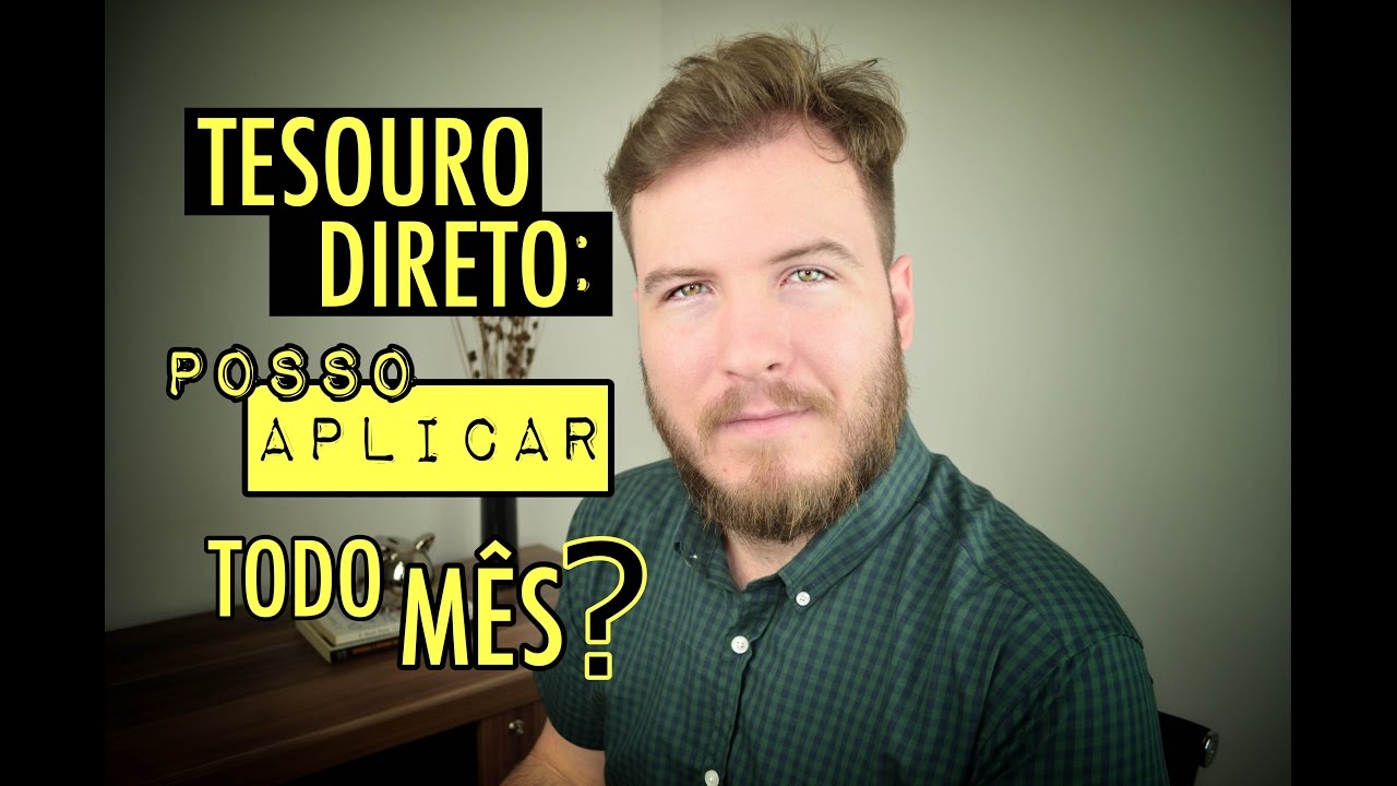 🔴 Tesouro Direto: Posso Investir no Mesmo Título Todo Mês?
