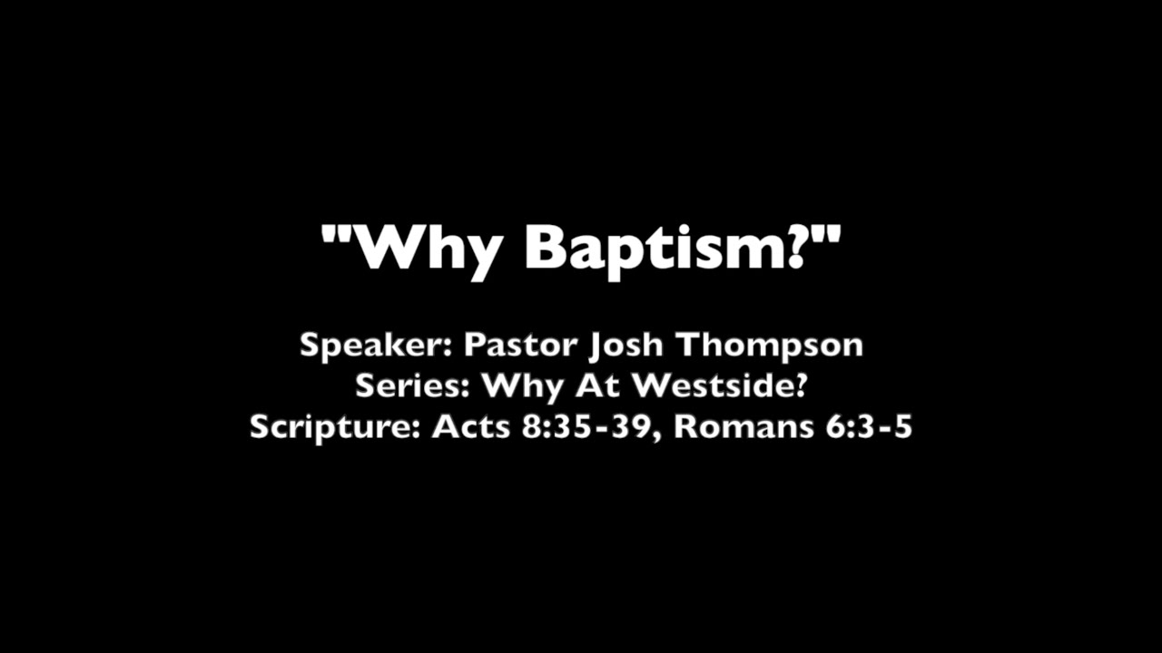 Why Baptism?