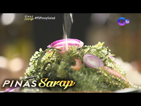Pinas Sarap: Lato, bida rin sa ensalada!
