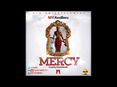 NIYI Kosi'beru - MERCY ( Prod by MasterKraft)