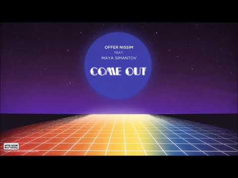 Offer Nissim Feat. Maya Simantov - Come Out