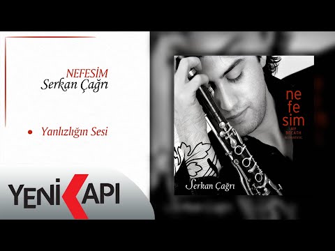 Serkan Çağrı - Yalnızlığın Sesi (Official Video)