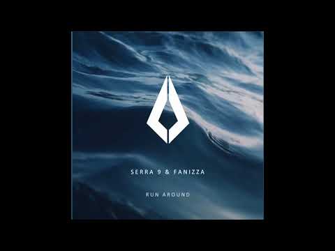 Serra 9 & Fanizza - Run Around (Original Mix)