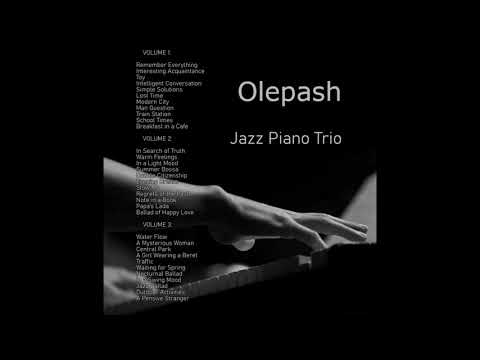 Olepash - Jazz Piano Trio    full album