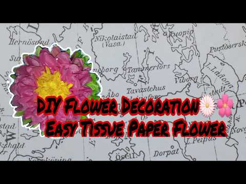 DIY Flower Decoration -- Easy Tissue Paper Flower
