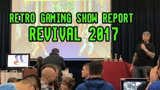 Revival 2017 - Retro Gaming Show Report & Pickups