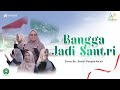 Bangga Jadi Santri Cover Santri MTs Dan MA PONDOK PESANTREN AS AD