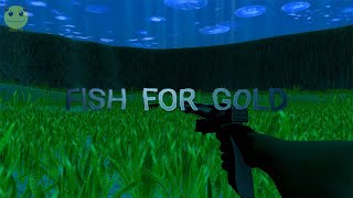476: Fish for gold (Gameplay) [RGOTD] (Someshit)