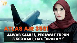 Download lagu Atlas Air 3591, Jawab Kami !!, 30 Detik Pesawat Turun 3.500 Kaki, Lalu 'Brakk' mp3 Download lagu Atlas Air 3591, Jawab Kami !!, 30 Detik Pesawat Turun 3.500 Kaki, Lalu 'Brakk' mp3