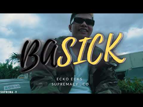 ECKO ECKS - BASICK (Official Music Video)
