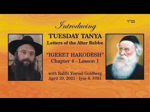 TUESDAY TANYA - Igeret HaKodesh - Chapter 4 - Lesson 1