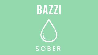 Bazzi - Sober (Official Audio)