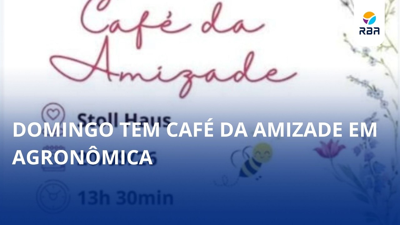 Domingo tem Café da Amizade em Agronômica