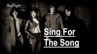 Badfinger- Sing For The Song [Subtitulado al Español]