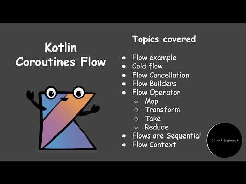 Tutorial #6 | All about Coroutines Flow Builders, Operators & Context | Engineer
