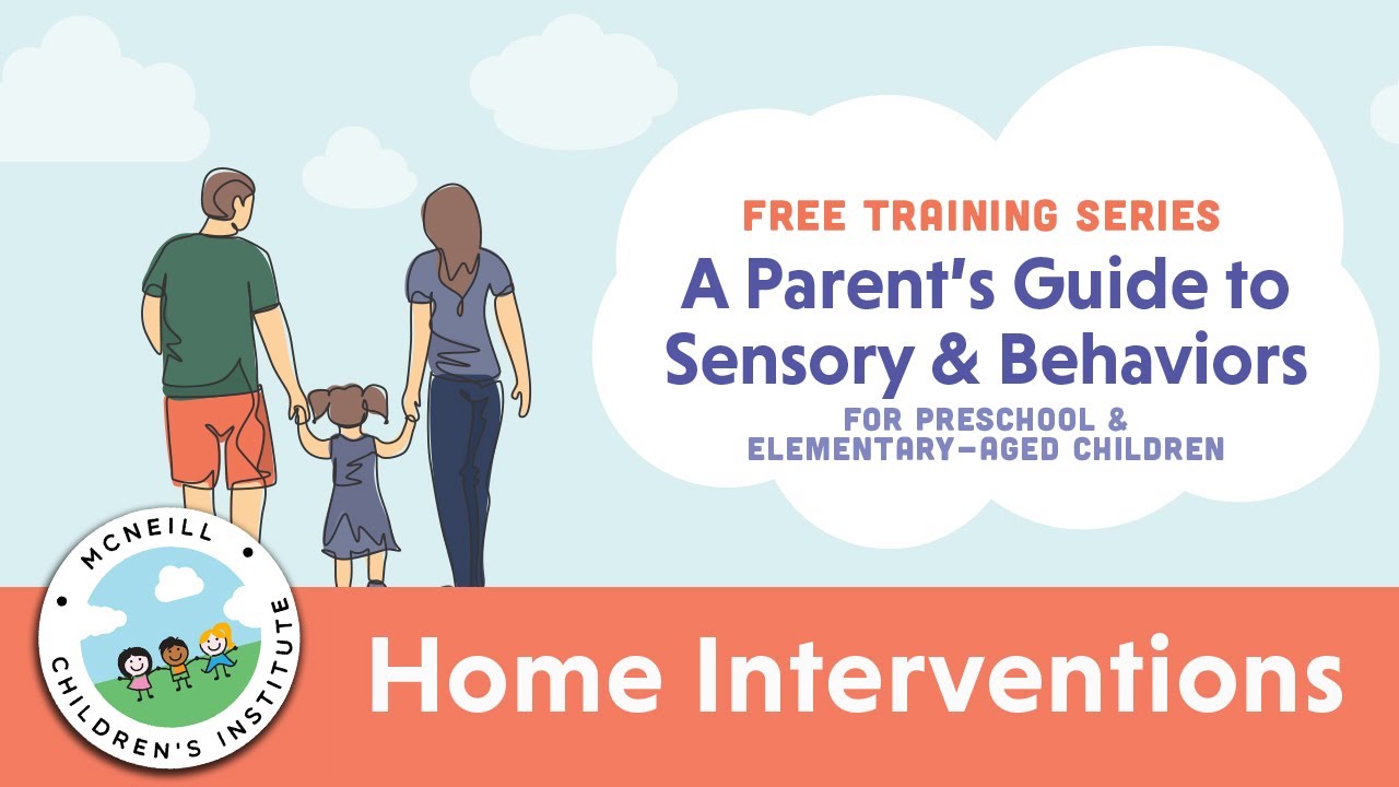 A Parent's Guide: Home Interventions