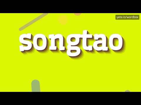 SONGTAO - HOW TO PRONOUNCE IT!?