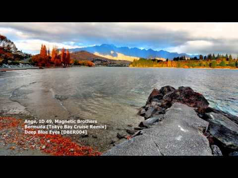 Ange, ID 49, Magnetic Brothers - Bermuda (Tokyo Bay Cruise Remix)[DBER004][TBT001]