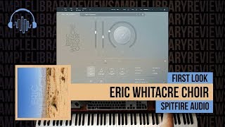 Video thumbnail for First Look: Eric Whitacre Choir by Spitfire Audio by Sample Library Review