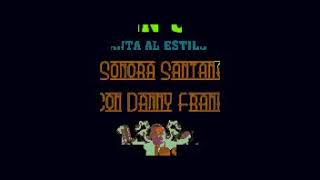 QUIEN SERA DANNY FRANK CON SONORA SANTANERA CON COROS- KARAOKE