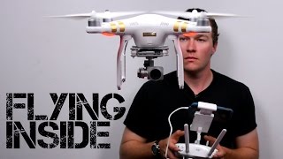 Flying DJI Phantom 3 Inside