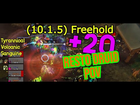 +20 Freehold Tyrannical: Resto Druid (Volcanic, Sanguine)