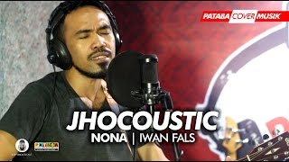 Download lagu NONA-IWAN FALS | COVER : JHOCOUSTIC | PATABA STUDIO PALU mp3