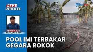 Puntung Rokok Petugas Kebersihan Penyebab Pool IMI di Kelurahan Simpang Rimbo Kota Jambi Terbakar