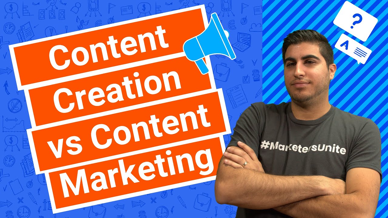 Content Creation vs Content Marketing