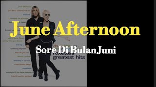 June Afternoon ( Roxxete lirik terjemahan )