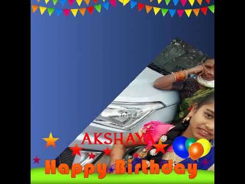 Happy birthday akshaya