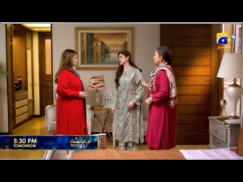 Umm-e-Ayesha S-2  Episode 26 Promo | Tomorrow at 5:30 PM | Har Pal Geo