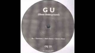 GU (Glenn Underground) - Rob's Dance [Cajual, 1994]