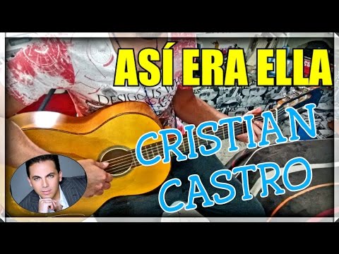 Así Era Ella - Cristian Castro