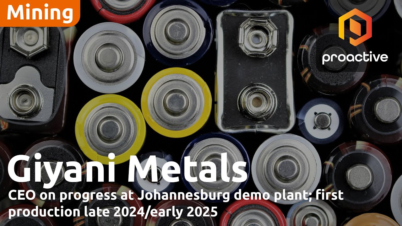 Giyani Metals CEO on progress at Johannesburg demo plant; first production late 2024/early 2025