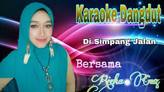 Download lagu Di Simpang Jalan | Ine Shintia | Karaoke Dangdut Duet Bersama Rieka Cmz mp3 Download lagu Di Simpang Jalan | Ine Shintia | Karaoke Dangdut Duet Bersama Rieka Cmz mp3