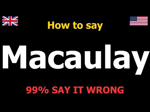 How to PRONOUNCE Macaulay (Say it Correctly)