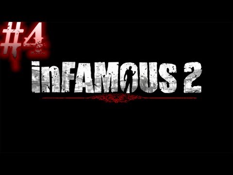 Let's Play Infamous 2 - Part 4