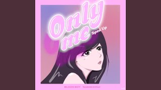 Download lagu Only me (Sped up) mp3