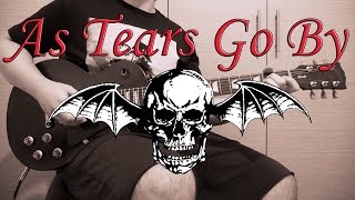 Avenged Sevenfold - As Tears Go By (Guitar Cover)