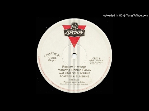 Rockers Revenge feat. Donnie Calvin~Walking On Sunshine [Original '82 Version]